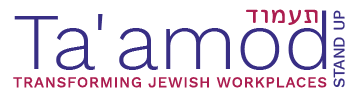 Ta'amod / Stand Up! Transforming Jewish Workplaces